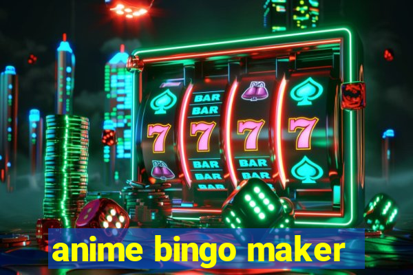 anime bingo maker